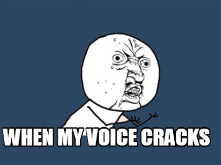 when-my-voice-cracks