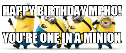 happy-birthday-mpho-youre-one-in-a-minion