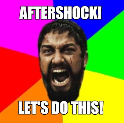 aftershock-lets-do-this
