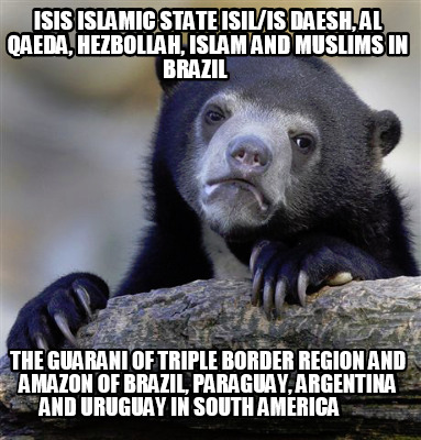isis-islamic-state-isilis-daesh-al-qaeda-hezbollah-islam-and-muslims-in-brazil-t0