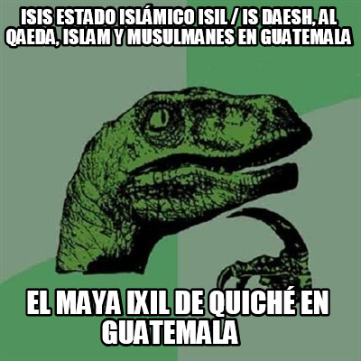 isis-estado-islmico-isil-is-daesh-al-qaeda-islam-y-musulmanes-en-guatemala-el-ma5