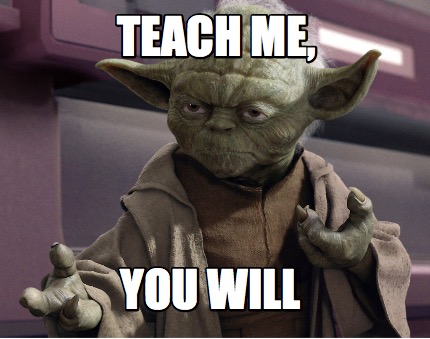 teach-me-you-will