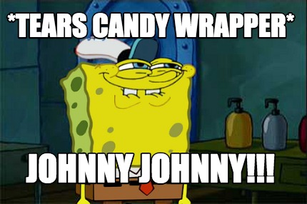 tears-candy-wrapper-johnny-johnny