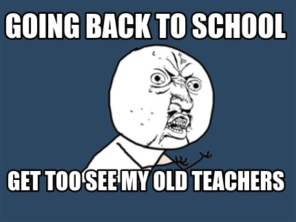 going-back-to-school-get-too-see-my-old-teachers