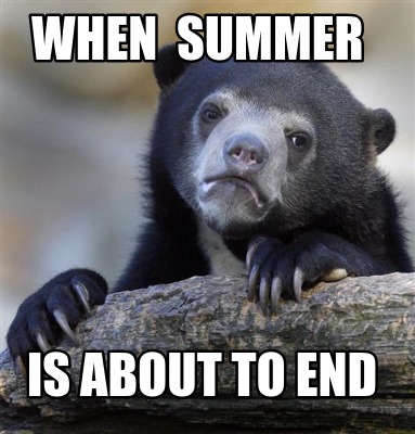 when-summer-is-about-to-end