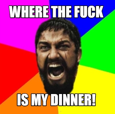 where-the-fuck-is-my-dinner