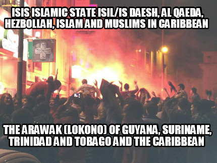 isis-islamic-state-isilis-daesh-al-qaeda-hezbollah-islam-and-muslims-in-caribbea1