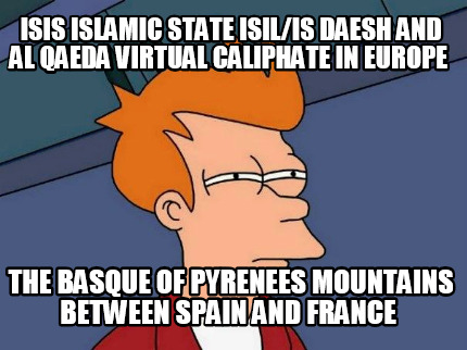 isis-islamic-state-isilis-daesh-and-al-qaeda-virtual-caliphate-in-europe-the-bas