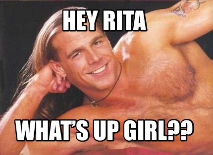 hey-rita-whats-up-girl