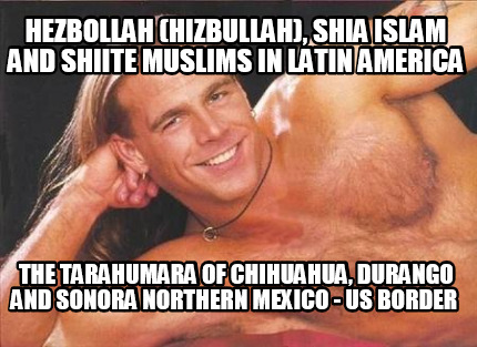 hezbollah-hizbullah-shia-islam-and-shiite-muslims-in-latin-america-the-tarahumar