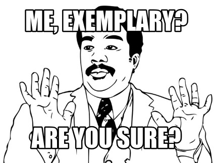 me-exemplary-are-you-sure