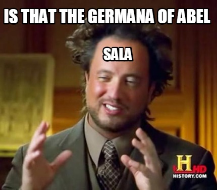 is-that-the-germana-of-abel-sala