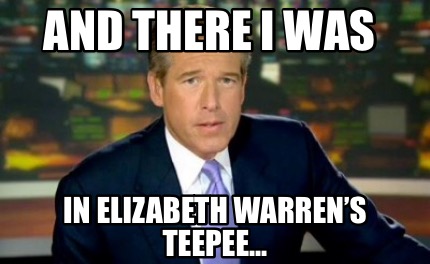 and-there-i-was-in-elizabeth-warrens-teepee