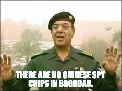 there-are-no-chinese-spy-chips-in-baghdad