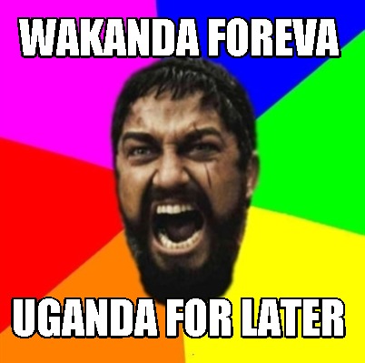 wakanda-foreva-uganda-for-later