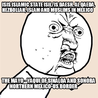isis-islamic-state-isilis-daesh-al-qaeda-hezbollah-islam-and-muslims-in-mexico-t49