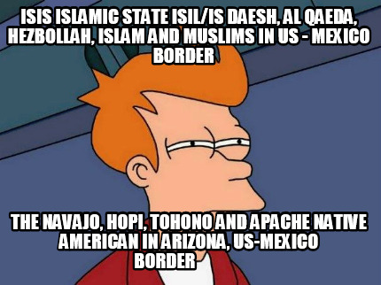 isis-islamic-state-isilis-daesh-al-qaeda-hezbollah-islam-and-muslims-in-us-mexic7