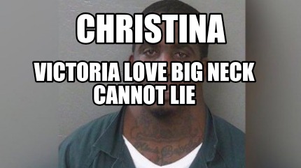 christina-victoria-love-big-neck-cannot-lie