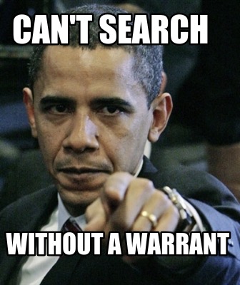 cant-search-without-a-warrant