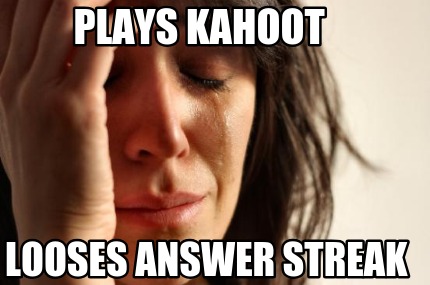 plays-kahoot-looses-answer-streak