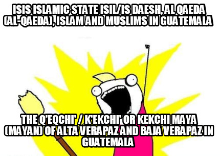isis-islamic-state-isilis-daesh-al-qaeda-al-qaeda-islam-and-muslims-in-guatemala11