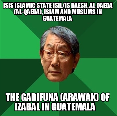 isis-islamic-state-isilis-daesh-al-qaeda-al-qaeda-islam-and-muslims-in-guatemala16
