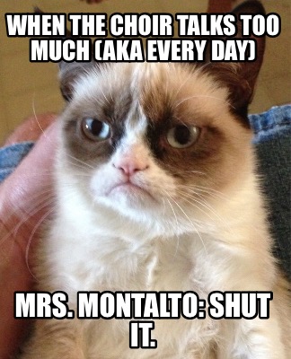 when-the-choir-talks-too-much-aka-every-day-mrs.-montalto-shut-it