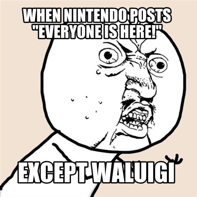 when-nintendo-posts-everyone-is-here-except-waluigi