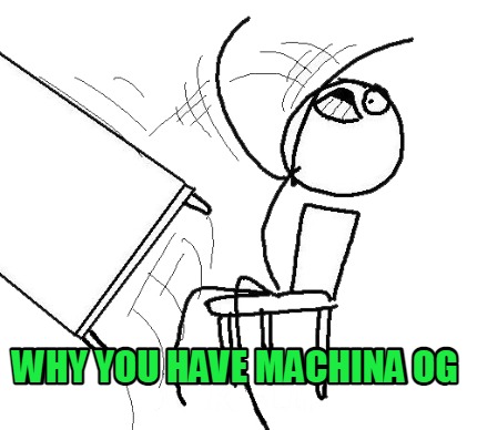why-you-have-machina-og