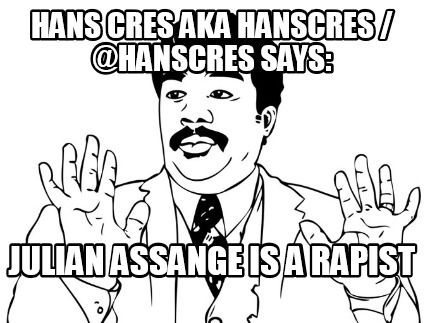 hans-cres-aka-hanscres-hanscres-says-julian-assange-is-a-rapist