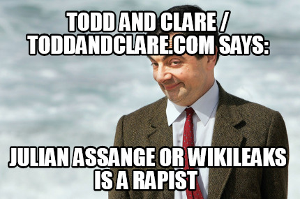 todd-and-clare-toddandclare.com-says-julian-assange-or-wikileaks-is-a-rapist