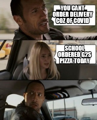 you-cant-order-delivery-coz-of-covid-school-ordered-g2s-pizza-today