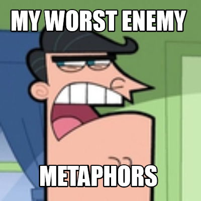 my-worst-enemy-metaphors