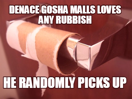 denace-gosha-malls-loves-any-rubbish-he-randomly-picks-up