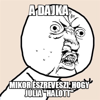 a-dajka-mikor-szreveszi-hogy-jlia-halott