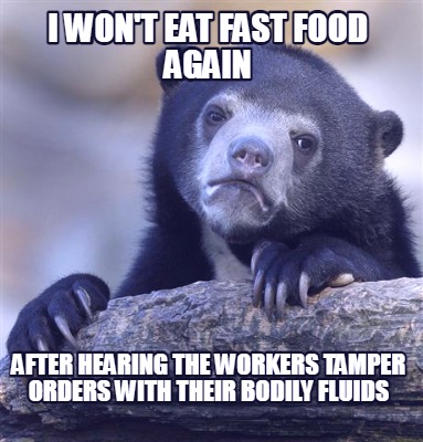 i-wont-eat-fast-food-again-after-hearing-the-workers-tamper-orders-with-their-bo