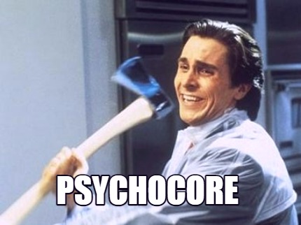 psychocore