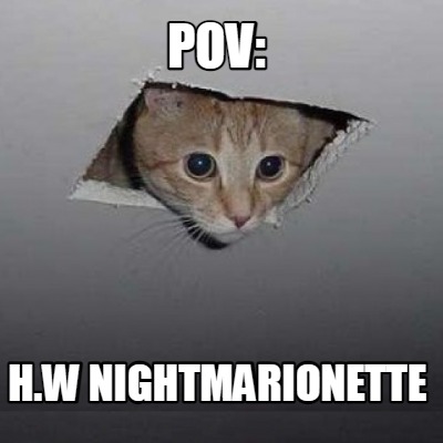pov-h.w-nightmarionette