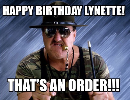 happy-birthday-lynette-thats-an-order