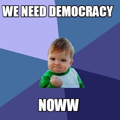 we-need-democracy-noww