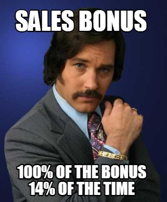 sales-bonus-100-of-the-bonus-14-of-the-time