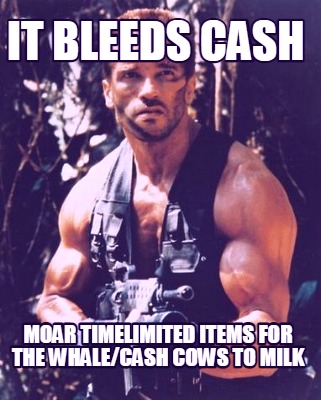it-bleeds-cash-moar-timelimited-items-for-the-whalecash-cows-to-milk