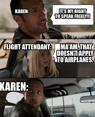 karen-its-my-right-to-speak-freely-flight-attendant-maam-that-doesnt-apply-to-ai