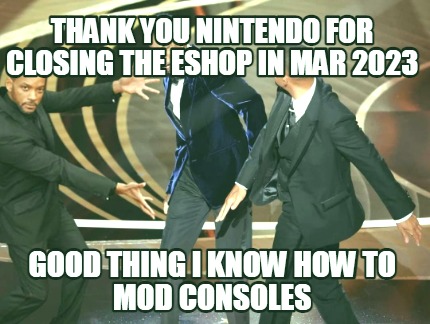 thank-you-nintendo-for-closing-the-eshop-in-mar-2023-good-thing-i-know-how-to-mo