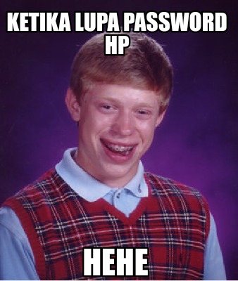 ketika-lupa-password-hp-hehe
