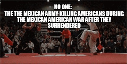 no-one-the-the-mexican-army-killing-americans-during-the-mexican-american-war-af