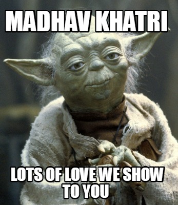 madhav-khatri-lots-of-love-we-show-to-you