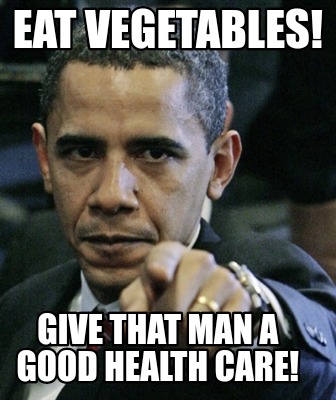 eat-vegetables-give-that-man-a-good-health-care