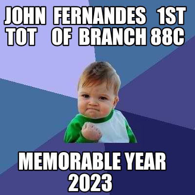 john-fernandes-1st-tot-of-branch-88c-memorable-year-2023