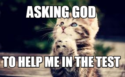 asking-god-to-help-me-in-the-test
